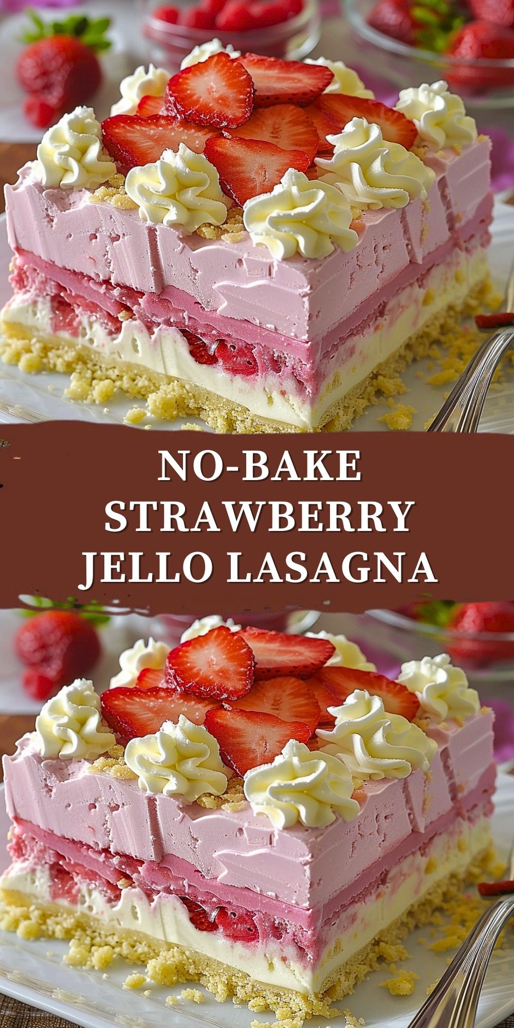 No-Bake Strawberry Jello Lasagna