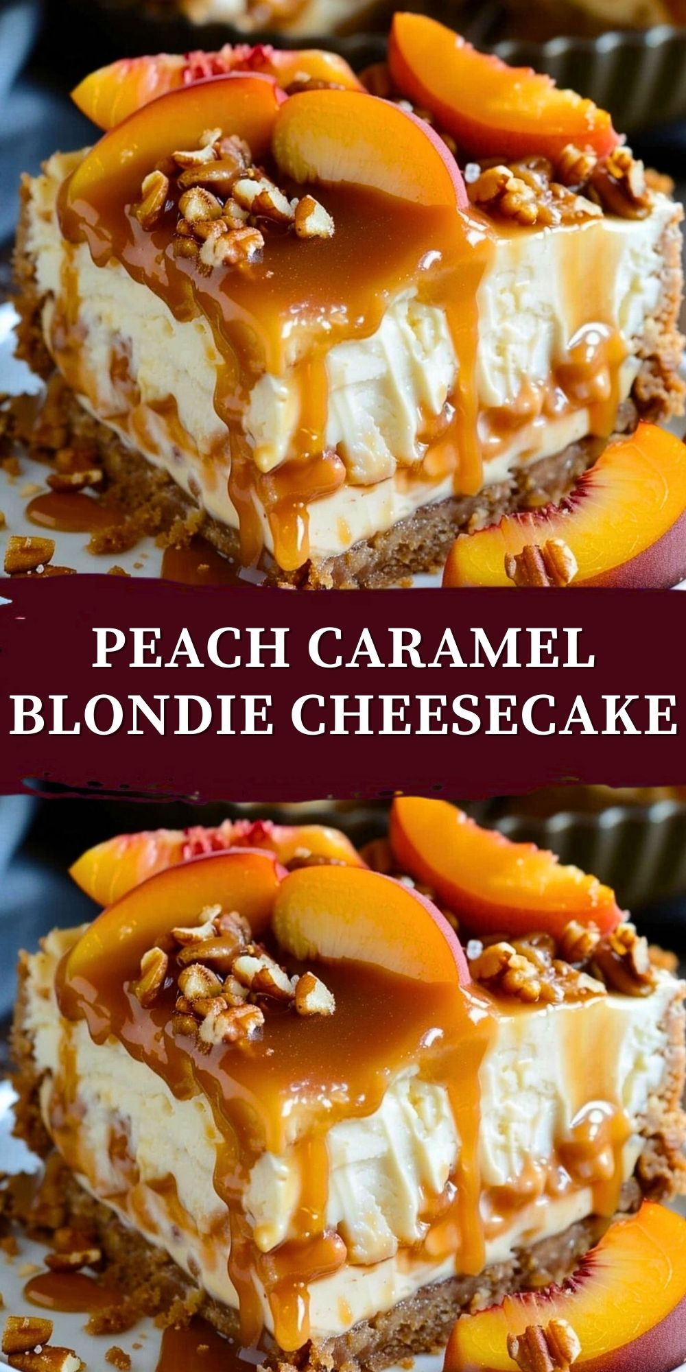 Peach Caramel Blondie Cheesecake Recipe